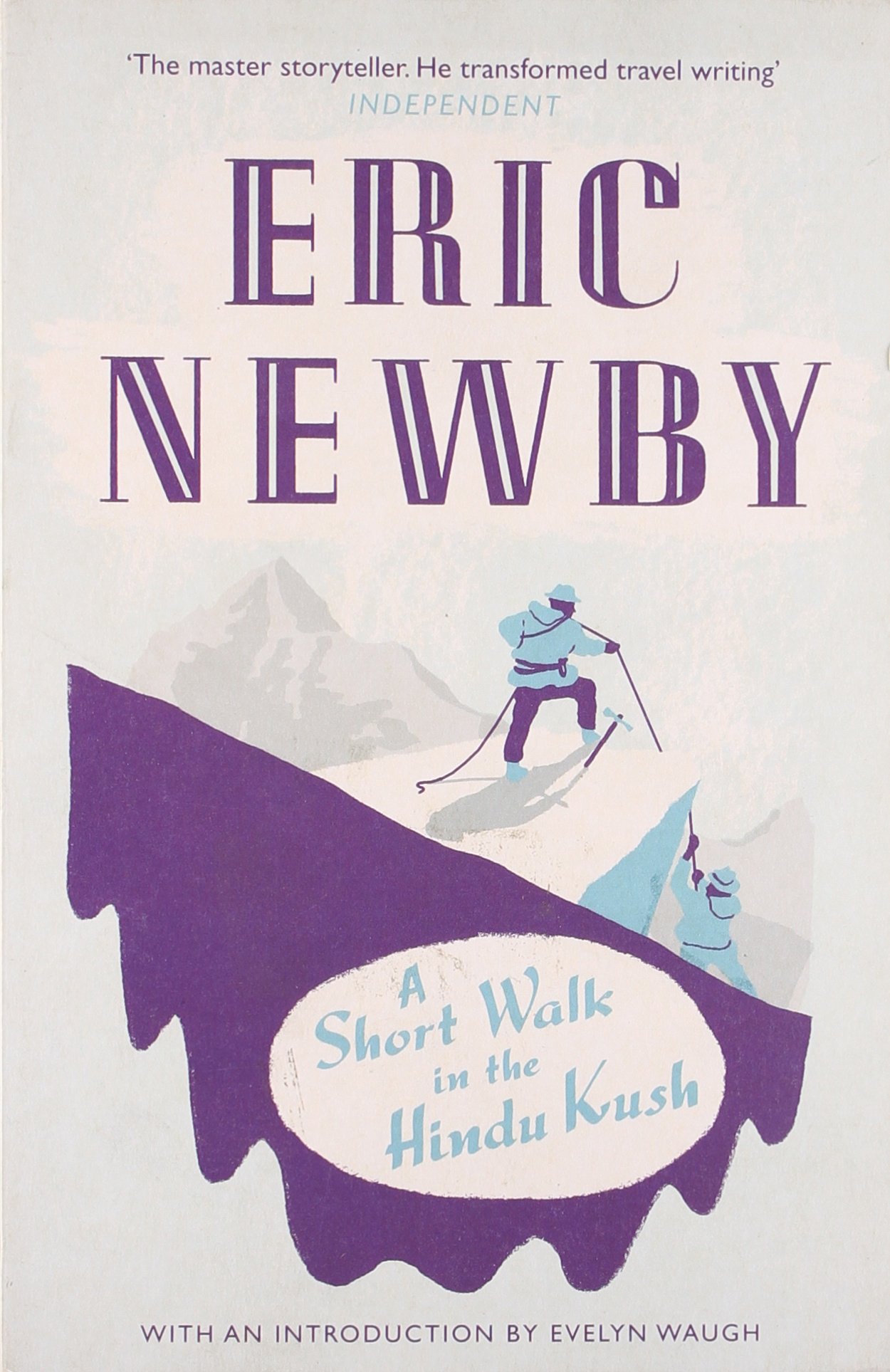 A short walk in the Hindu Kush de Eric Newby